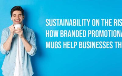 Sustainability: How Branded Promotional Mugs Help Businesses Thrive