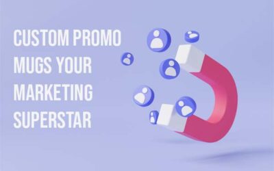 The Unbeatable Power of Lead Magnets: Making Custom Promo Mugs Your Marketing Superstar